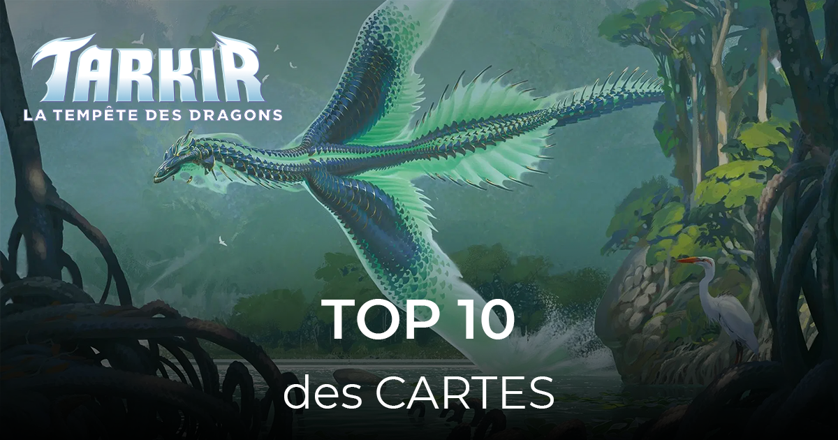 article top 10 des cartes tarkir la tempête des dragons 40-21