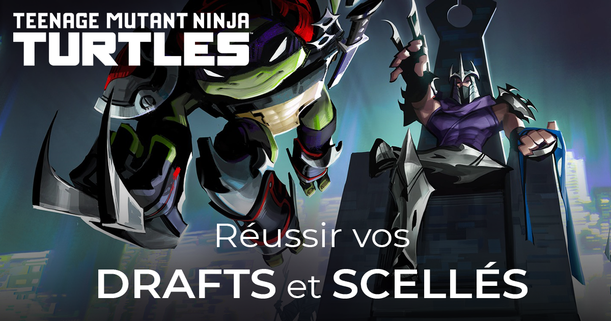 Magic: The Gathering | Teenage Mutant Ninja Turtles : Notre guide pour le draft et le scellé