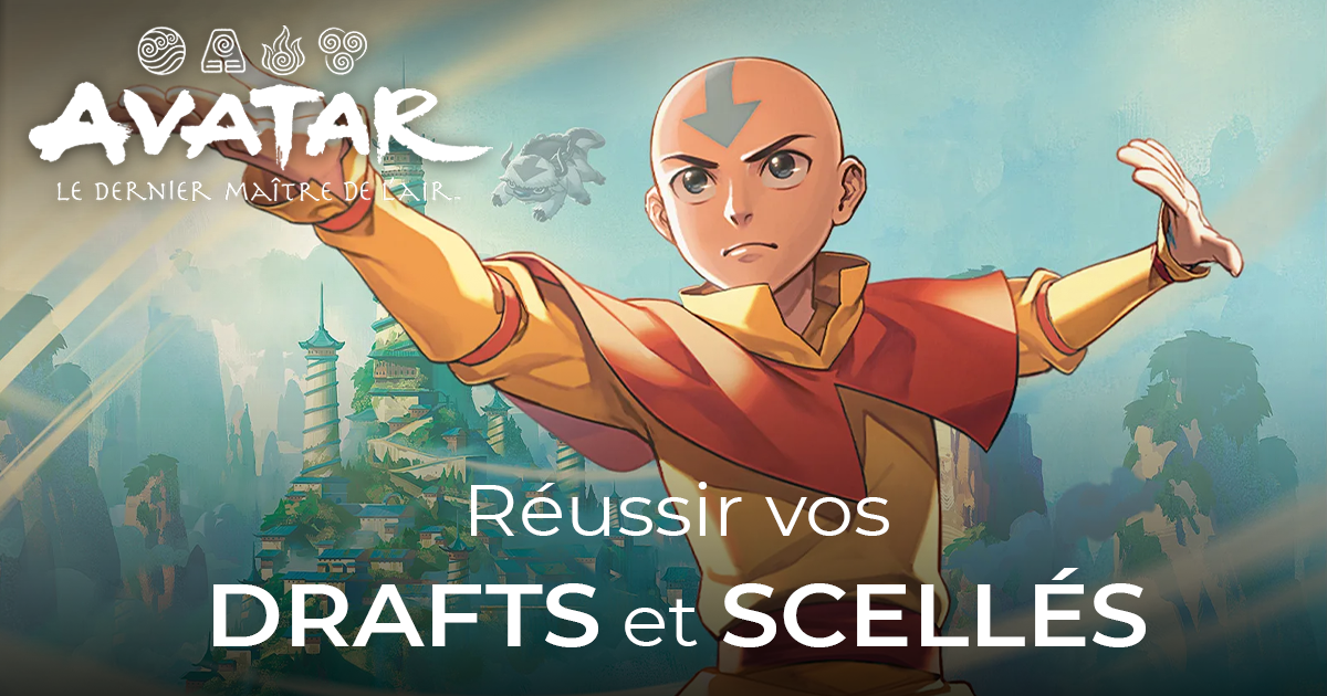 Magic: The Gathering | Avatar, le dernier maître de l'air : Notre guide pour le draft et le scellé