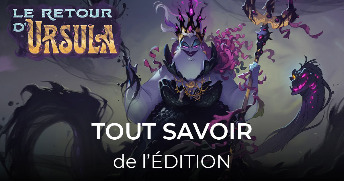 article tout savoir sur l'édition le retour d'ursula lorcana 40-21