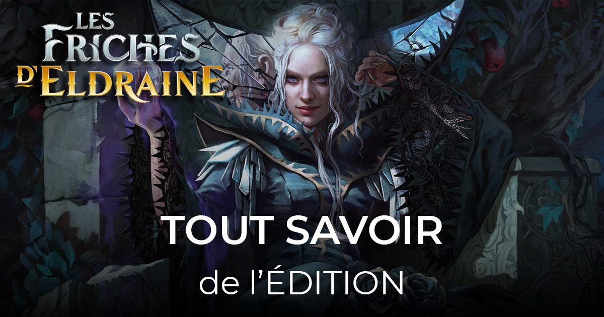 article tout savoir sur l'édition les friches d'eldraine 40-21
