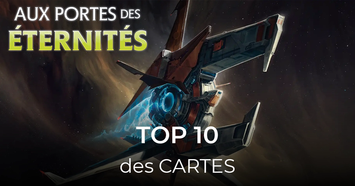 article top 10 des cartes aux portes des éternités 40-21