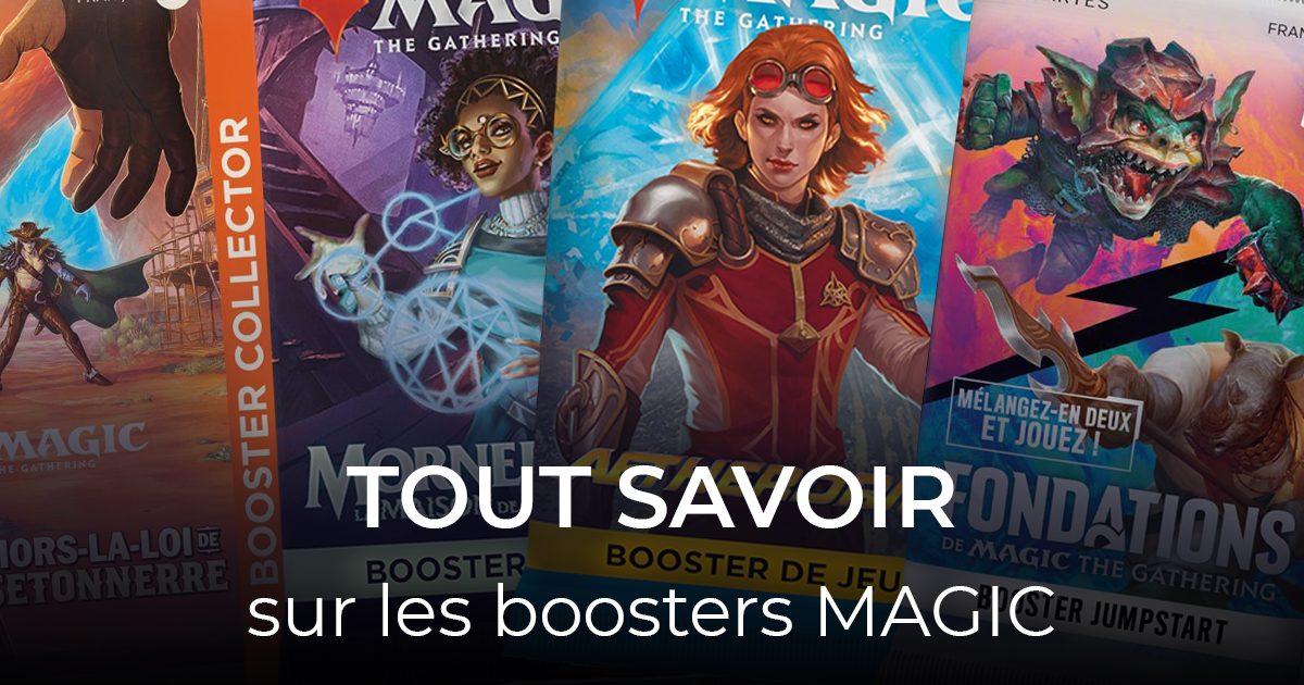 Tout savoir sur les différents boosters magic