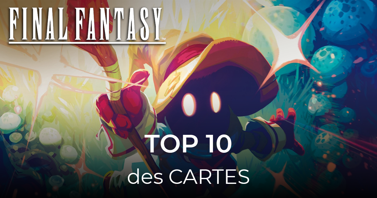 article top 10 cartes final fantasy 40-21