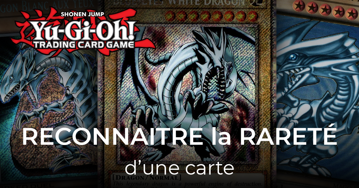 article reconnaitre la rareté d'une carte yu-gi-oh 40-21