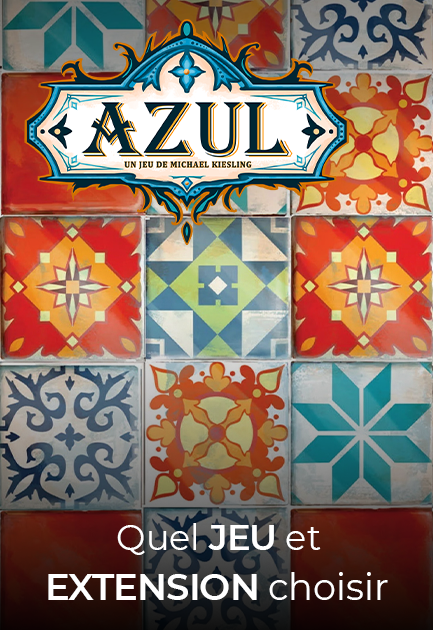 Quel jeu et extension "Azul" choisir ?