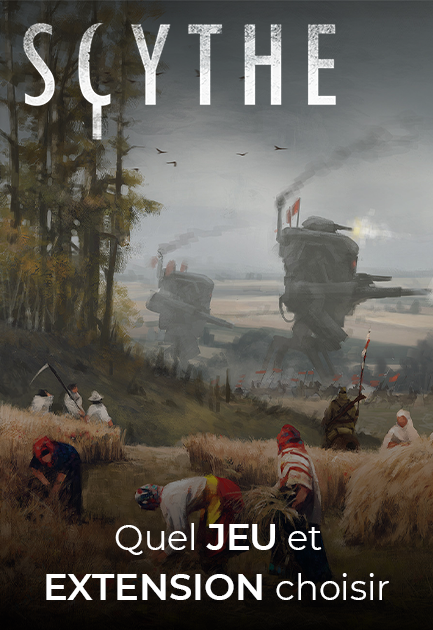 Quel jeu et extension "Scythe" choisir ?