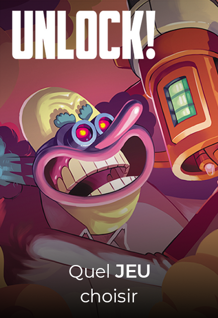 Quel jeu "Unlock!" choisir ?