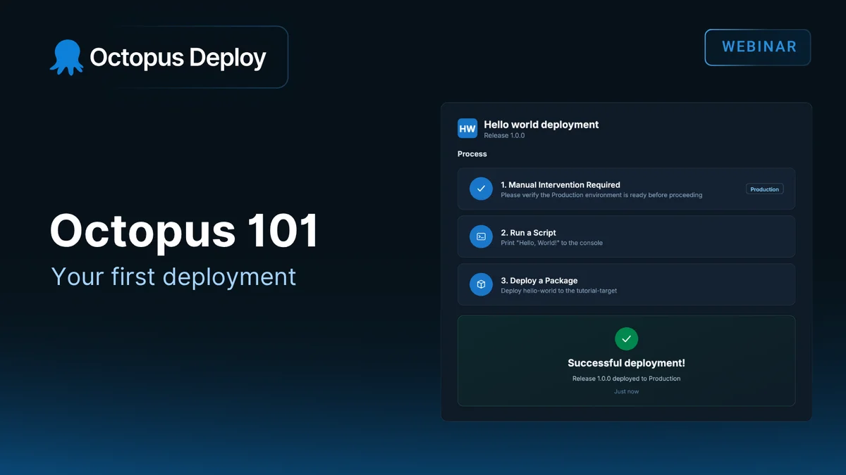 A promotional image for a webinar entitled, "Octopus 101: Your first deployment".