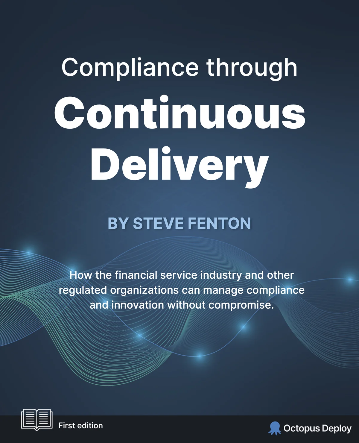 Compliance through Continuous Delivery