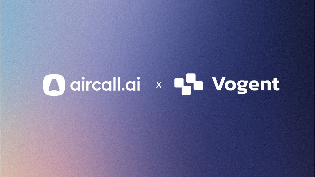 Aircall Acquires Vogent to Advance its AI Voice Agent | Aircall