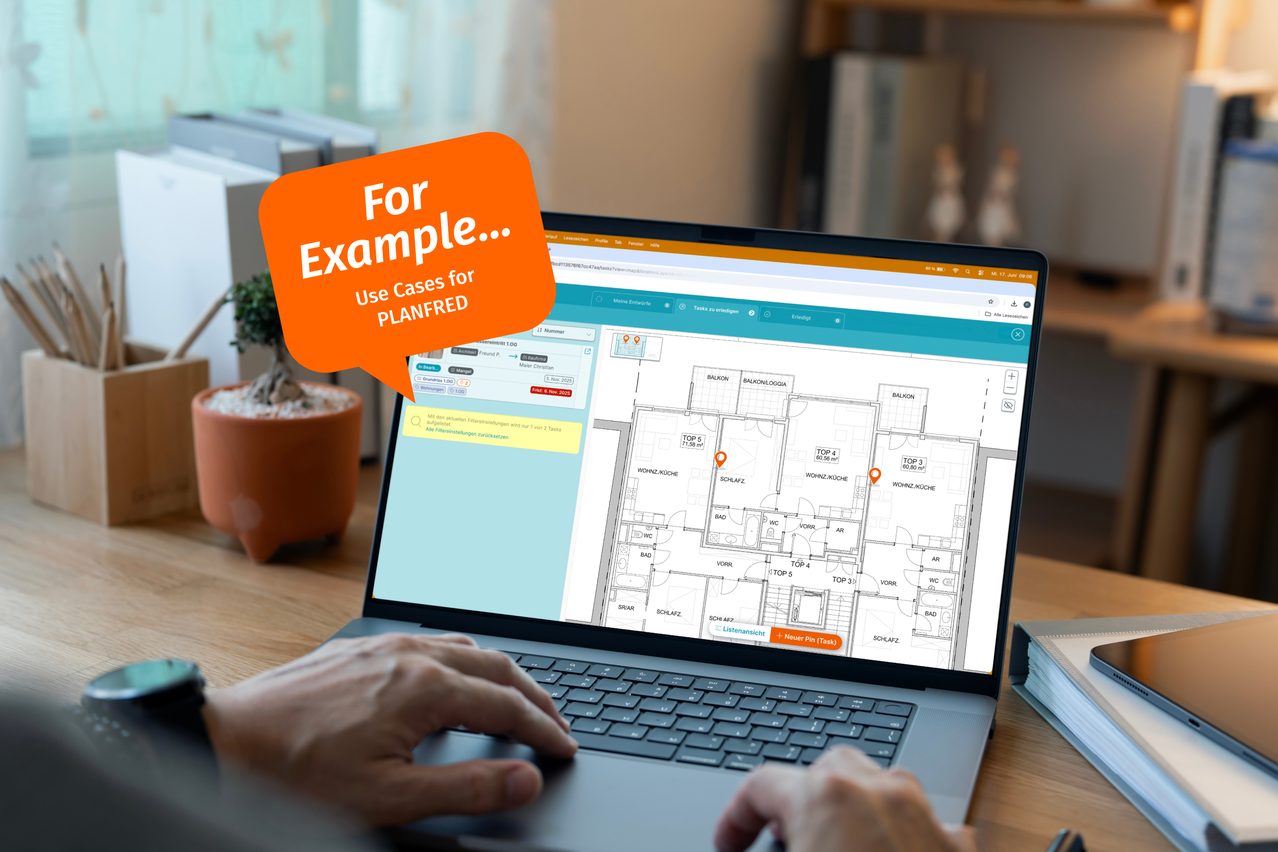 Laptop showing a PLANFRED floor plan with task pins, speech bubble: “For Example… Use Cases for PLANFRED”