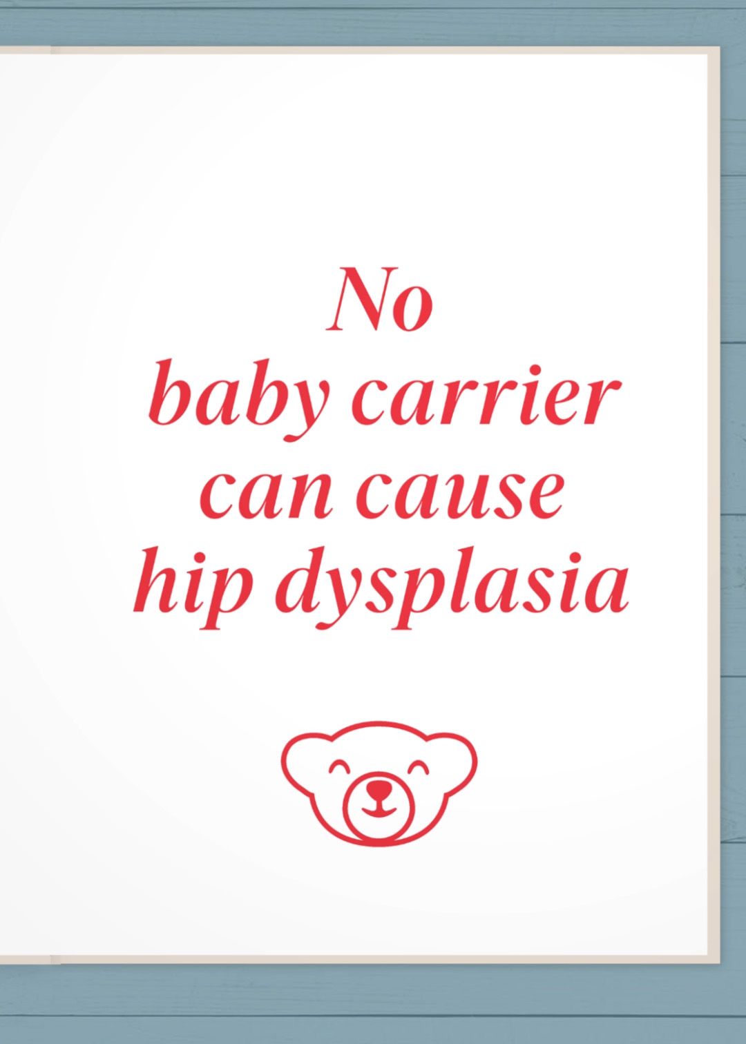 No baby carrier can cause hip dysplasia