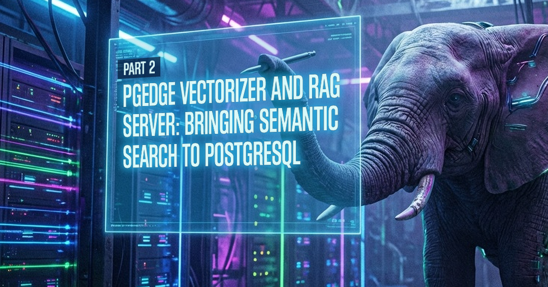 pgEdge Vector and Rag