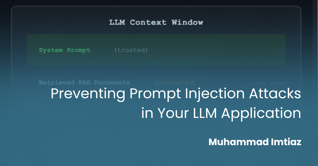 Preventing Prompt Injection Attacks in Your LLM Application