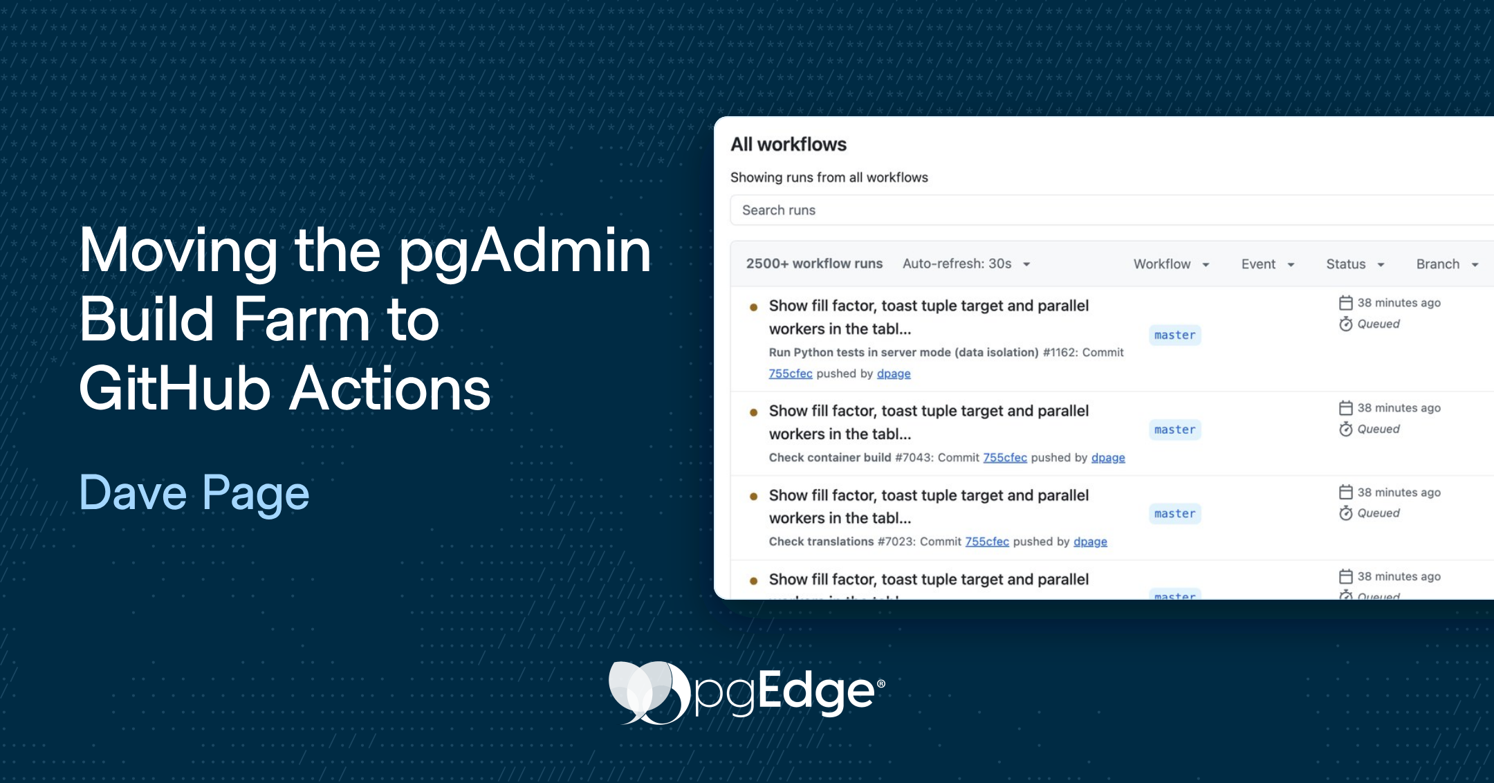 Screenshot of GitHub Actions workflow list alongside text: "Moving the pgAdmin Build Farm to GitHub Actions" by Dave Page, with pgEdge logo.