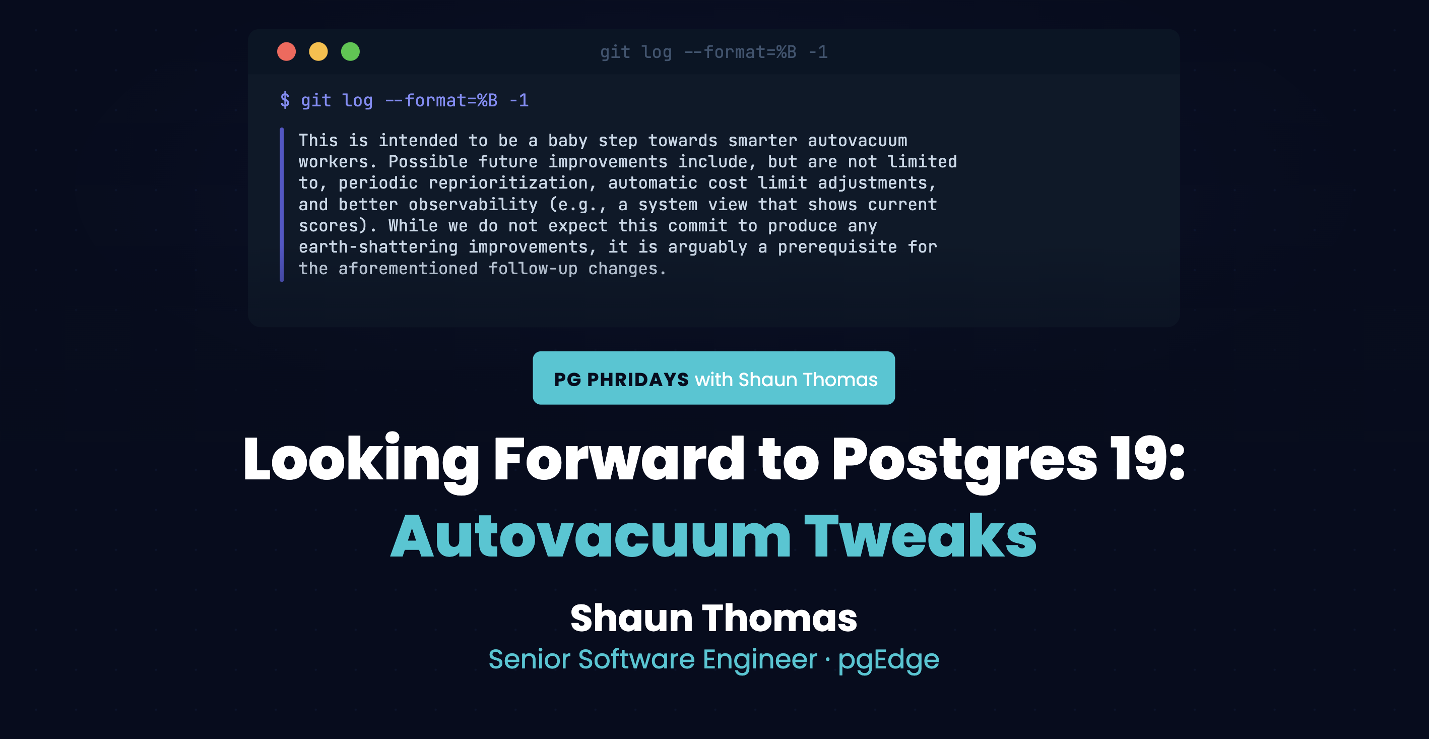 Looking Forward to Postgres 19: Autovacuum Tweaks