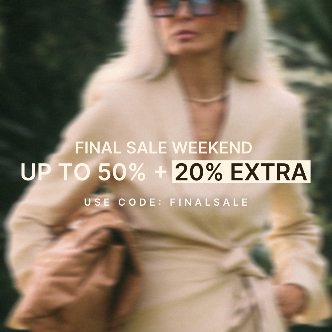 FINAL SALE WEEKEND l UP TO 50% + 20% EXTRA