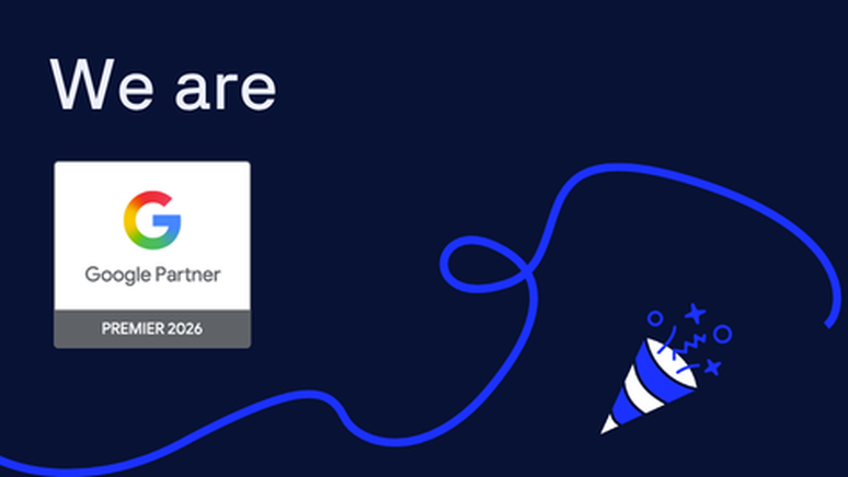 We are Google Partner Premier 2026