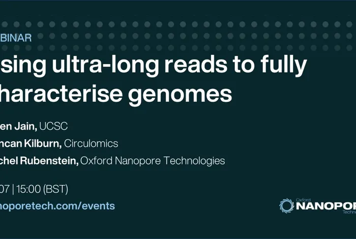 Webinar - Using ultra-long reads to fully characterise genomes
