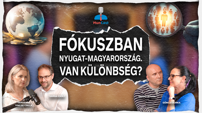 Fókuszban Nyugat-Magyarország // 2. évad 17. epizód - MunCast