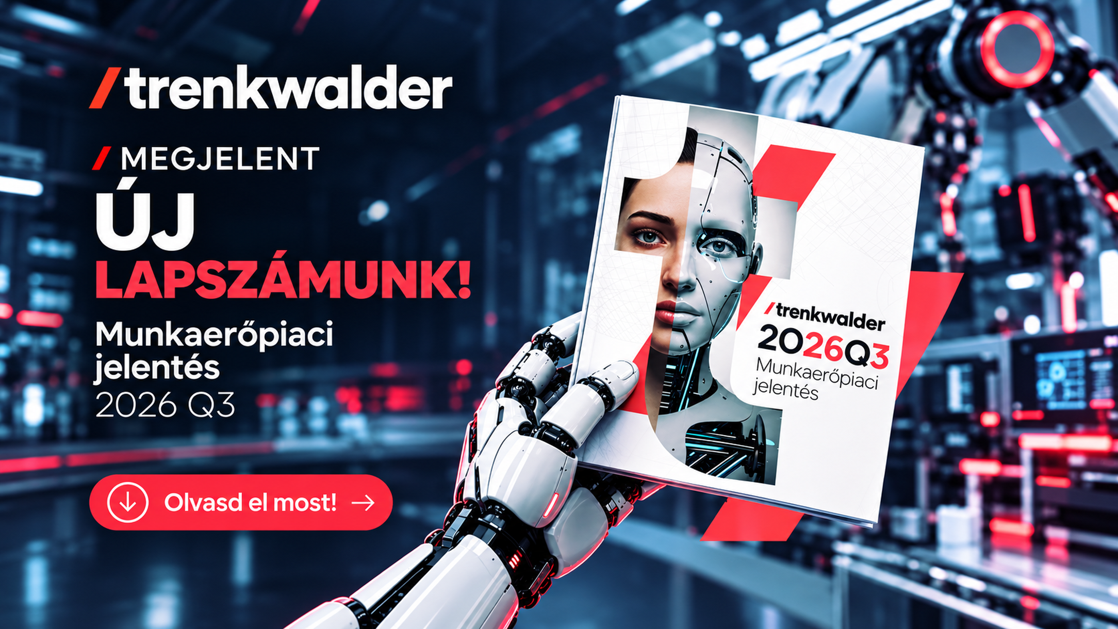 📣 MEGJELENT A Trenkwalder Hungary LEGÚJABB NEGYEDÉVES KIADVÁNYA!