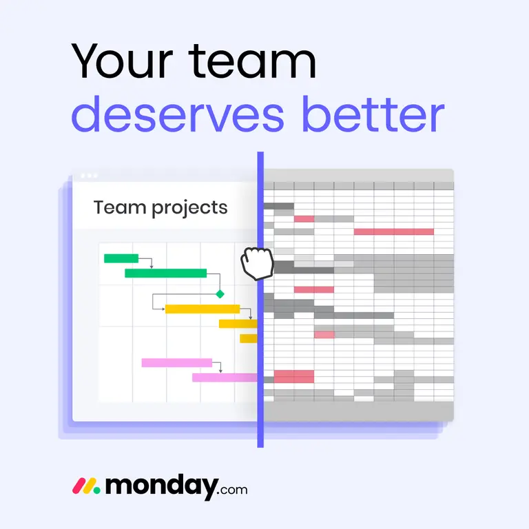 Monday.com ad split screen: messy spreadsheet on right, organized chart on left, text reads “Your team deserves better.”