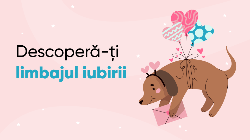 Descoperă-ți limbajul iubirii