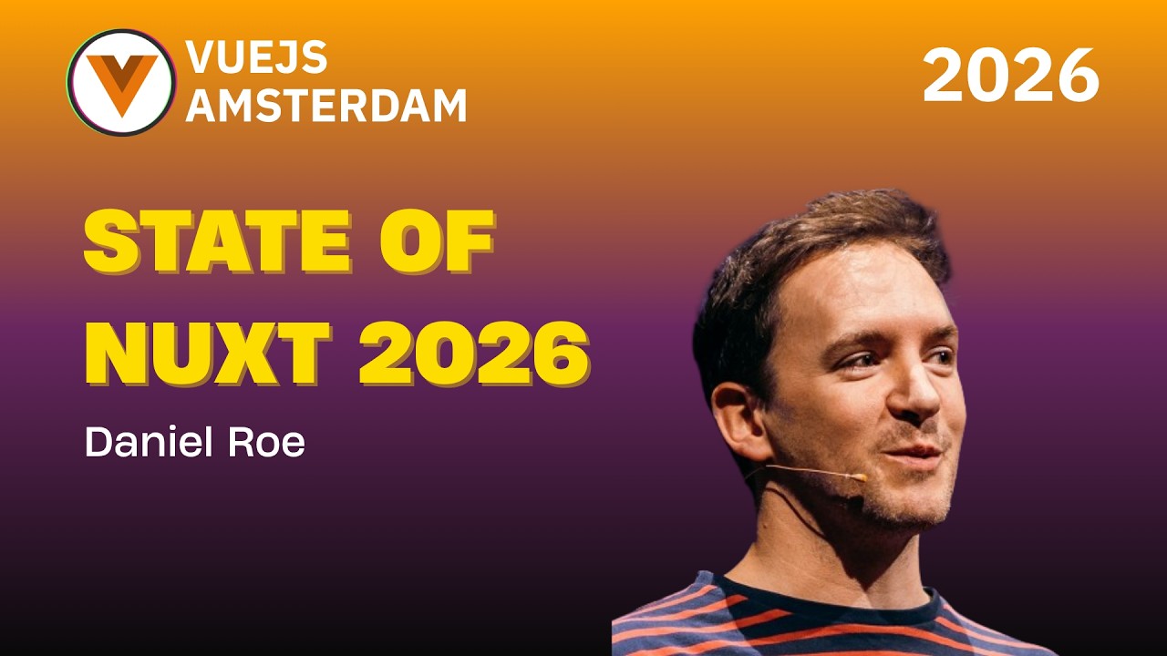 Daniel Roe - State of Nuxt 2026