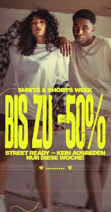Two models in casual outfits stand together. Text in bold yellow reads "Shirts & Shorts Week - Bis zu -50%, Street Ready, Kein Ausreden, Nur Diese Woche!"