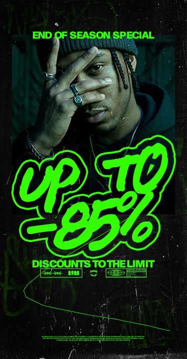 A person with braided hair and rings covers one eye with a hand. Neon green text reads "End of Season Special, Up to -85%, Discounts to the Limit."