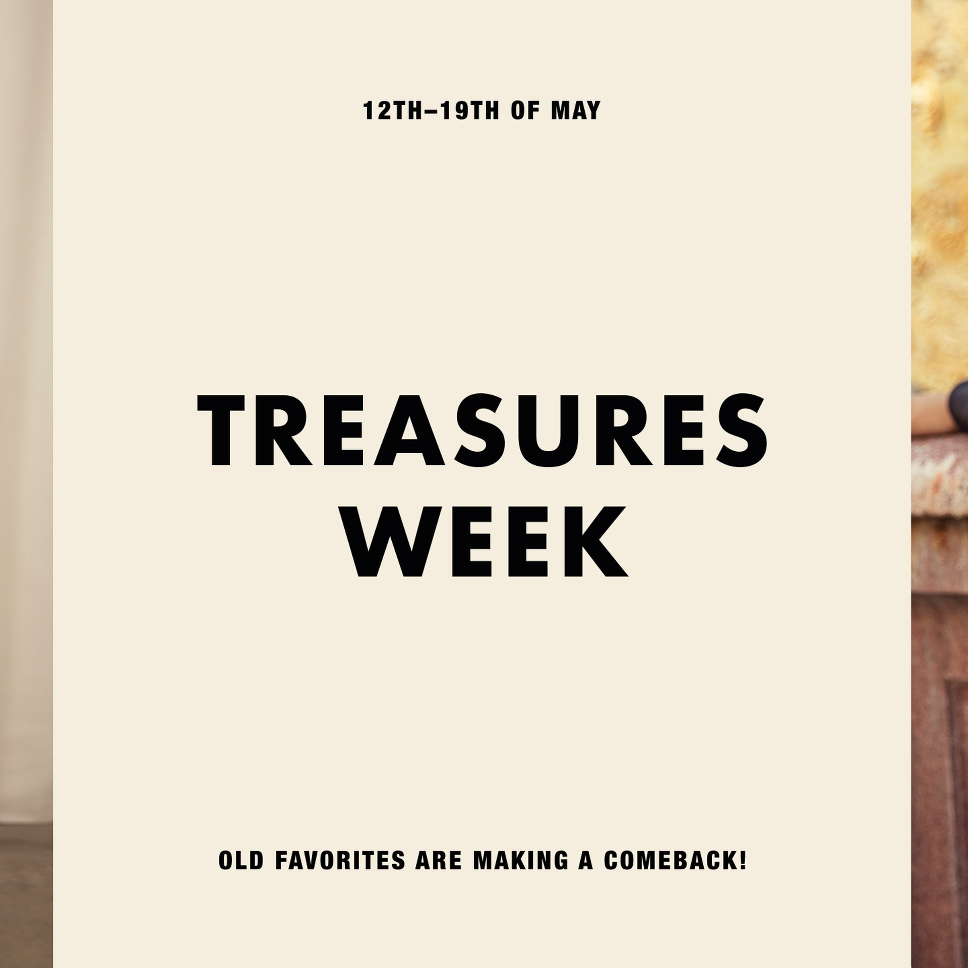 Young child in colorful striped outfit and sun-shaped headband. Text: "TREASURES WEEK," "12th-19th of May," "Old favorites are making a comeback!"