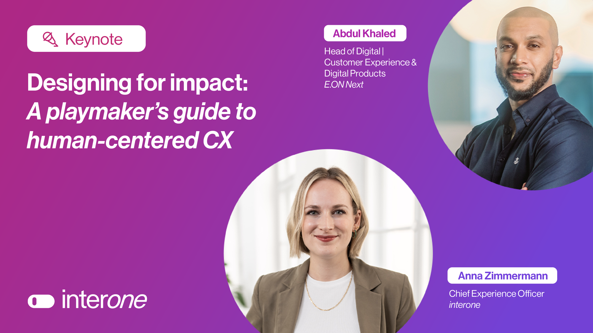 Werbegrafik für eine Keynote mit dem Titel ‚Designing for Impact: Ein Playmaker-Leitfaden für menschenzentrierte Kundenerlebnisse (CX)‘ mit den Sprecher:innen Abdul Khaled und Anna Zimmermann.