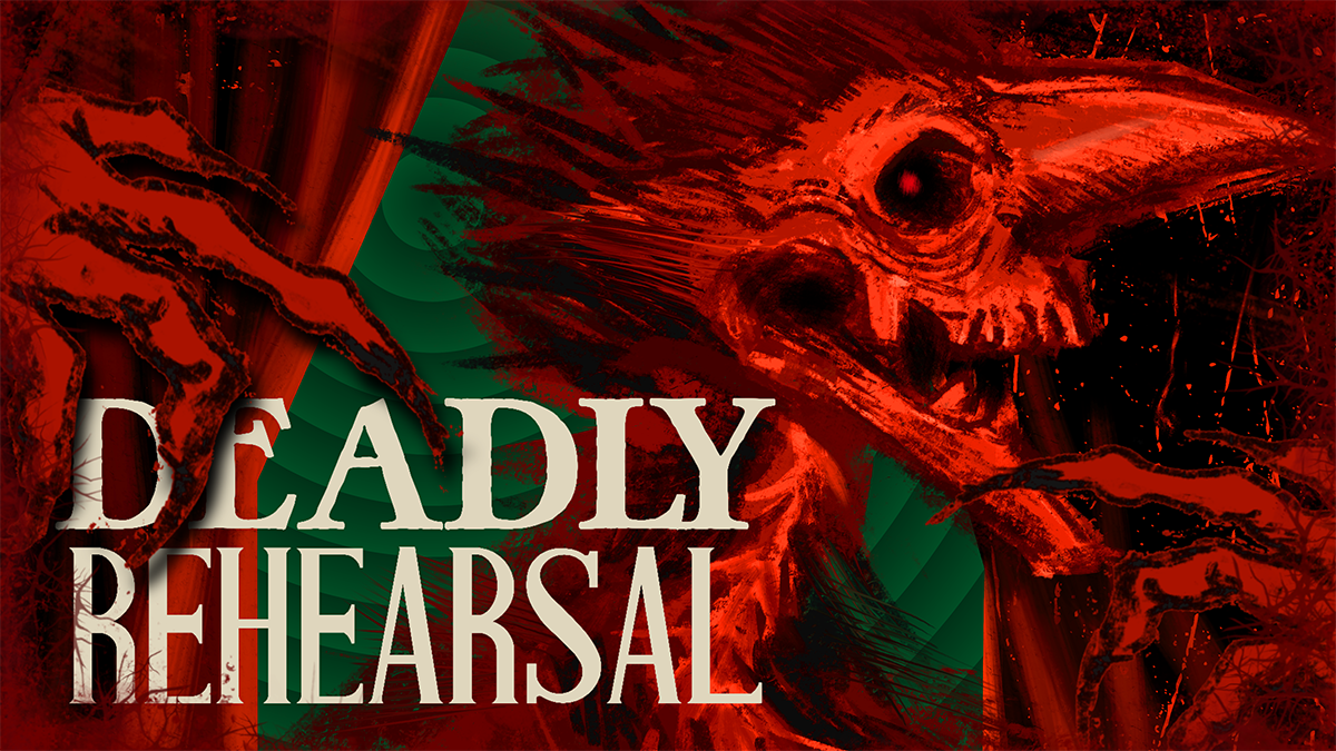 Deadly Rehearsal key art