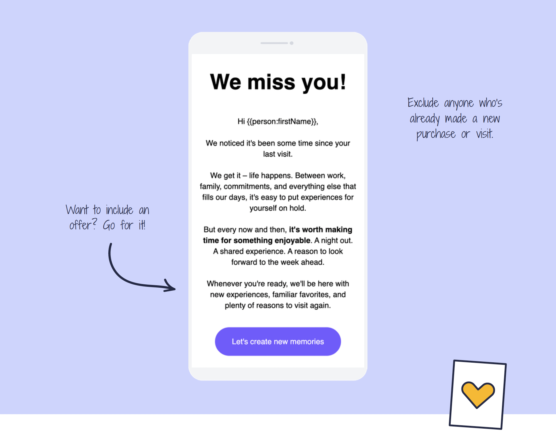Automation that sends a we miss you message to customers who haven't bought in a while