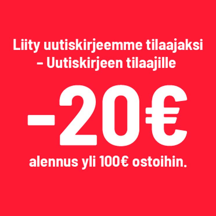 liity uutiskirjeemme tilaajaksi uutiskirjeen tilaajalle -20€ alennus yli 100€ ostoihin