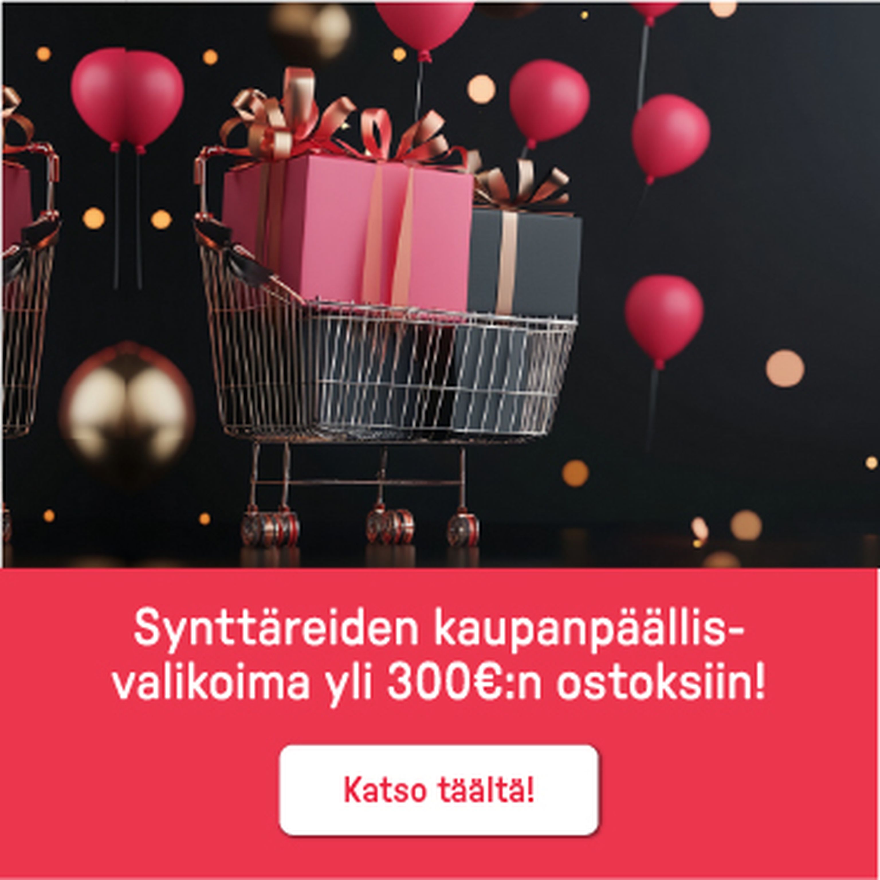 synttäreiden parhaat tarjoukset