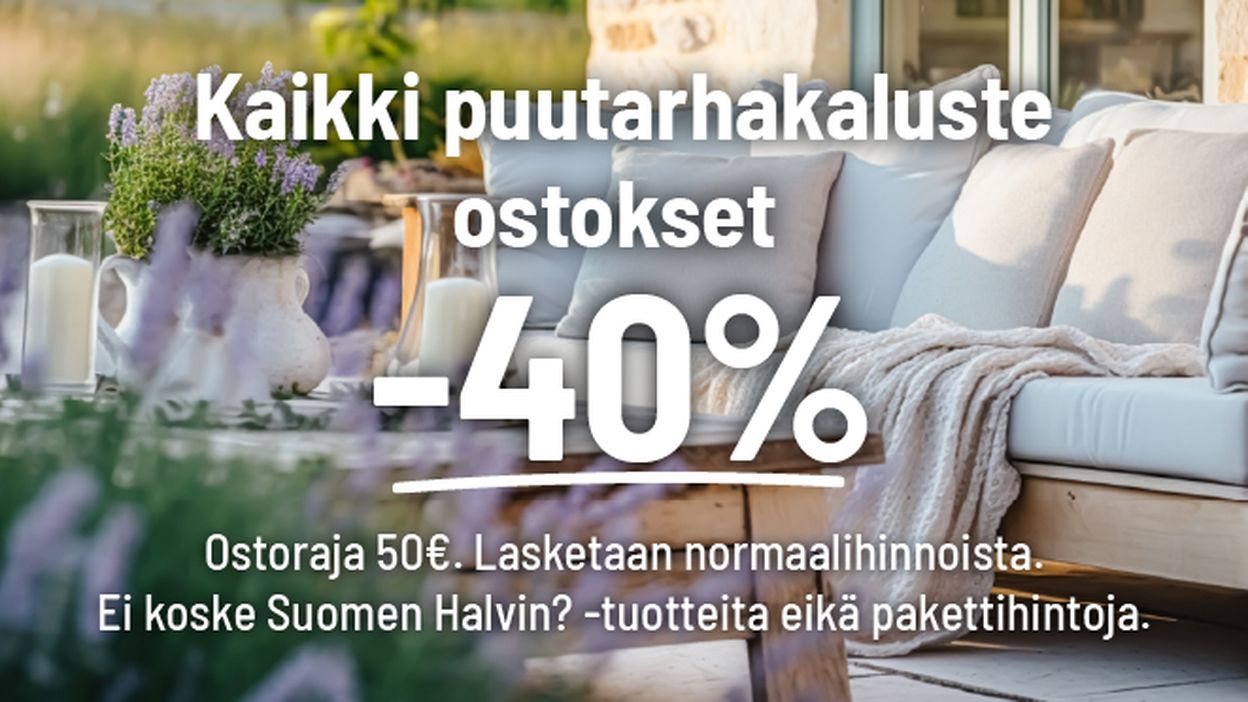 kaikki puutarhakalusteostokset -40%