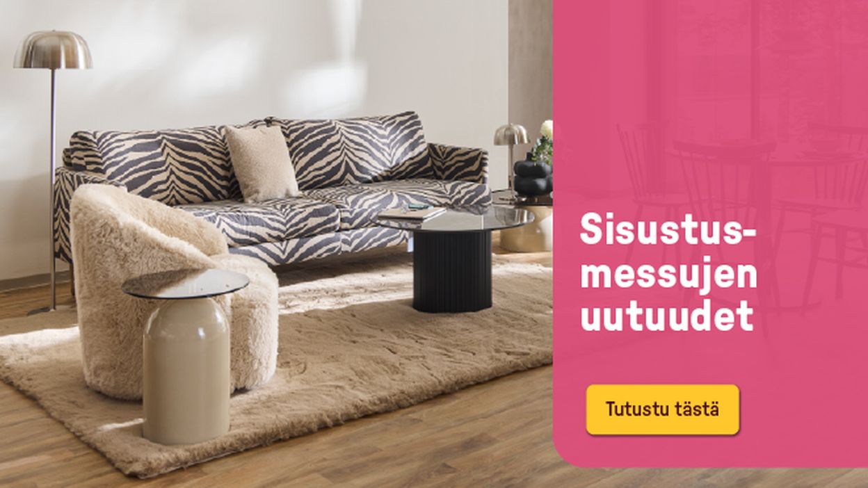 Sisustusmessujen uutuudet!