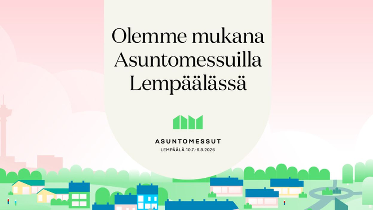 olemme mukana asuntomessuilla lempäälässä