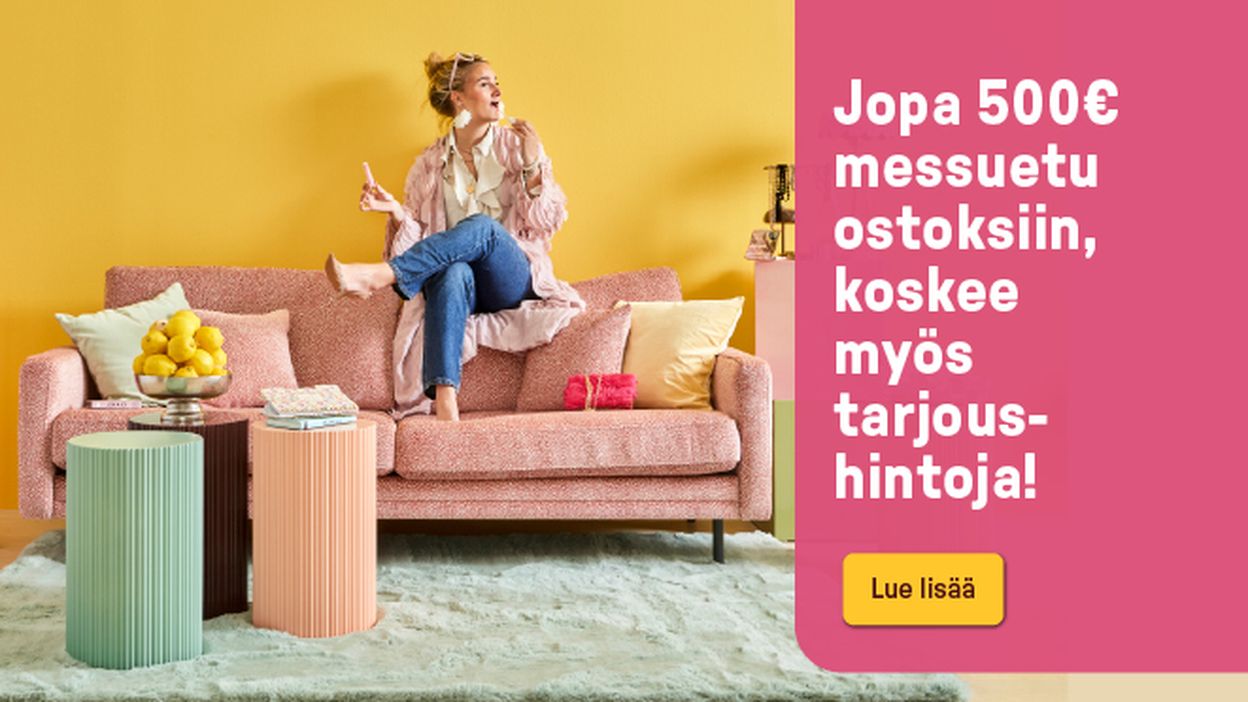 Jopa 500€ messuetu ostoksiin, koskee myös tarjoushintoja!