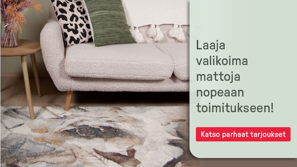 laaja valikoima mattoja nopeaan toimitukseen!