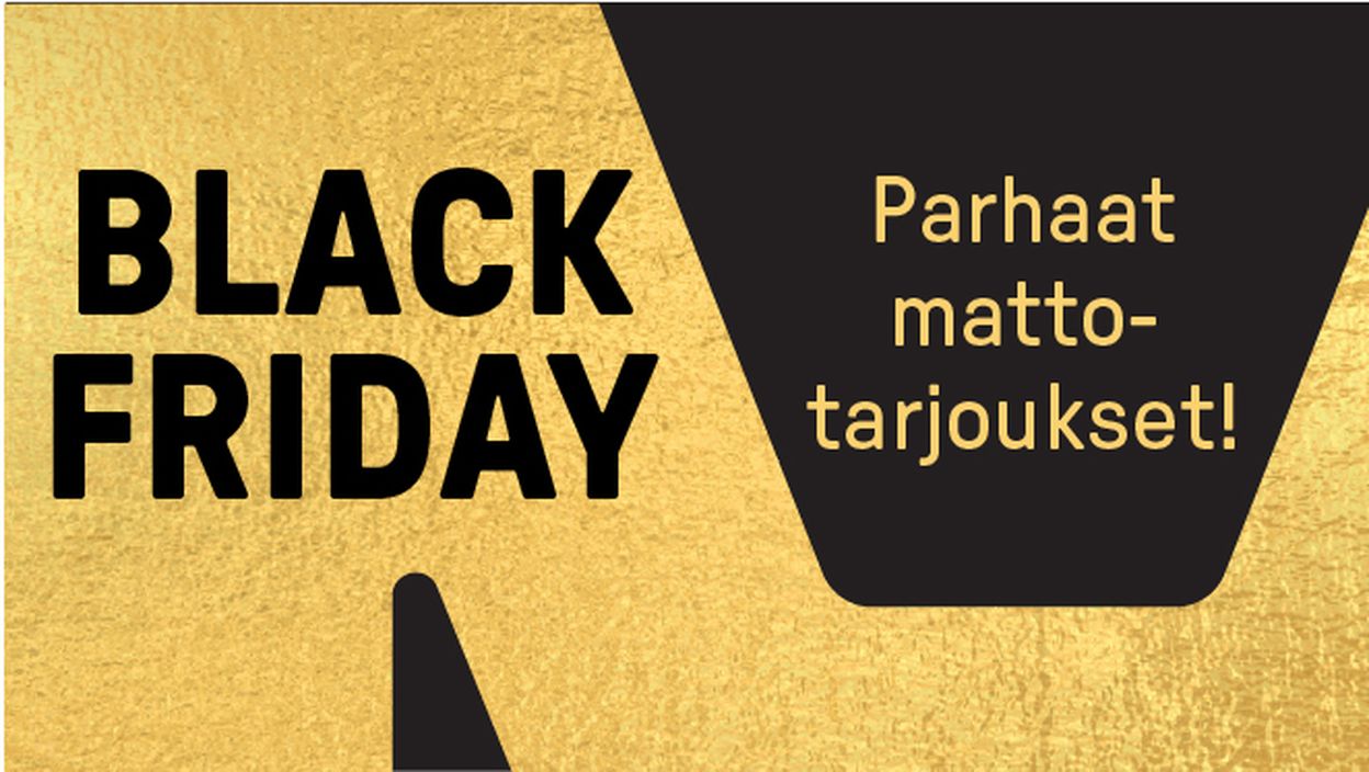Black Friday parhaat mattotarjoukset!