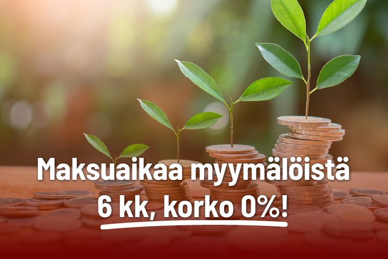 maksuaikaa myymälöistä 6kk korko 0%