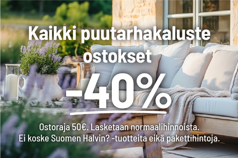 kaikki puutarhakalusteostokset -40%