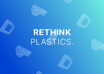 RETHINK PLASTICS