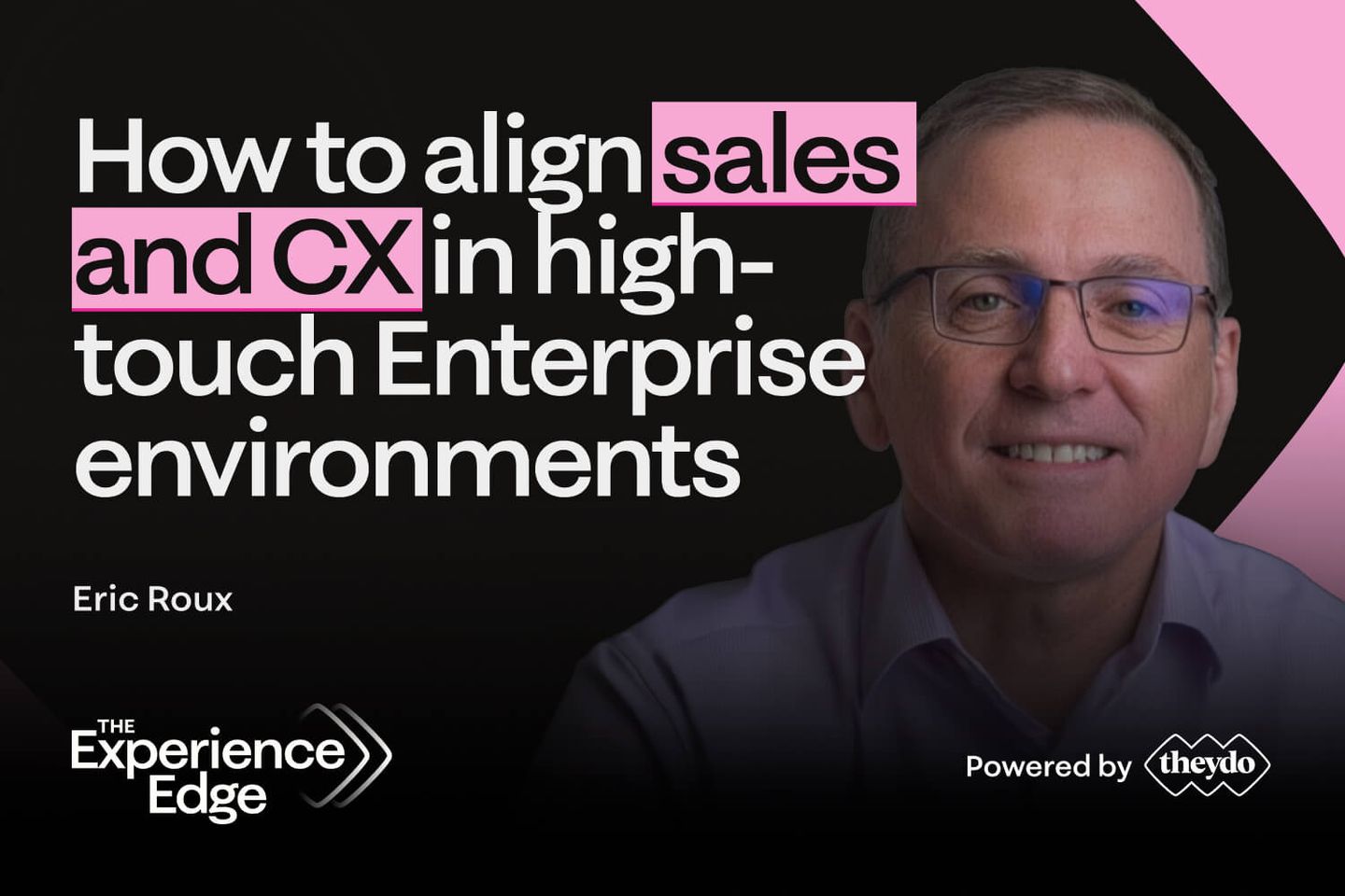 Eric Roux - How to align sales and CX