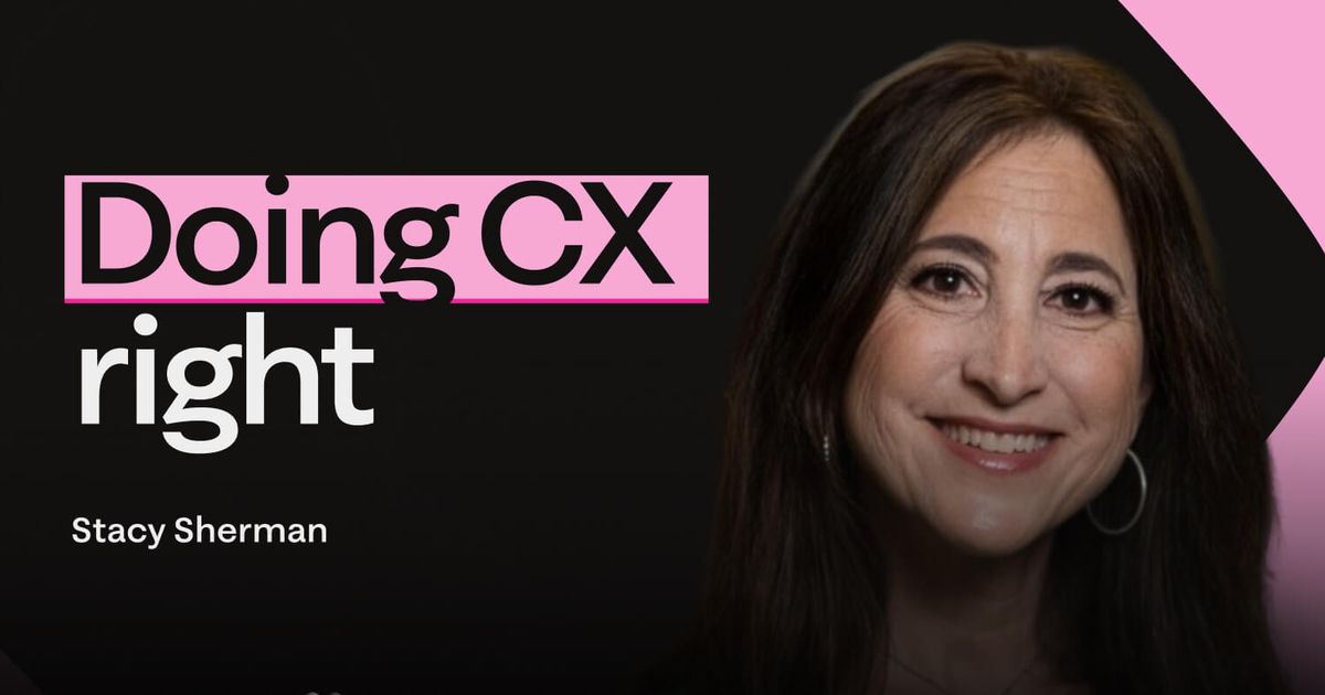 Doing CX right with Stacy Sherman