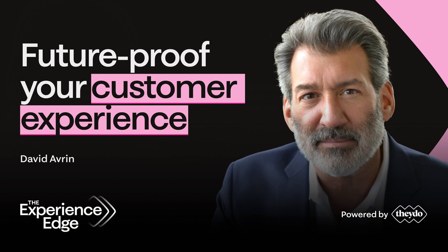 David Avrin future-proof your CX