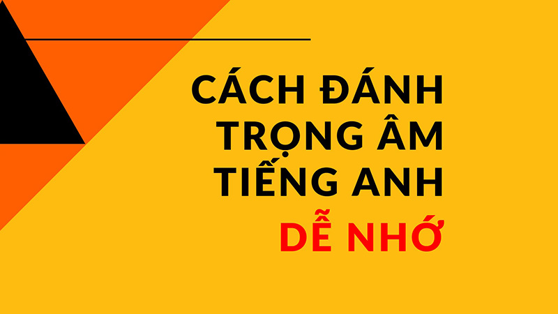 Trọng âm tiếng Anh là gì?